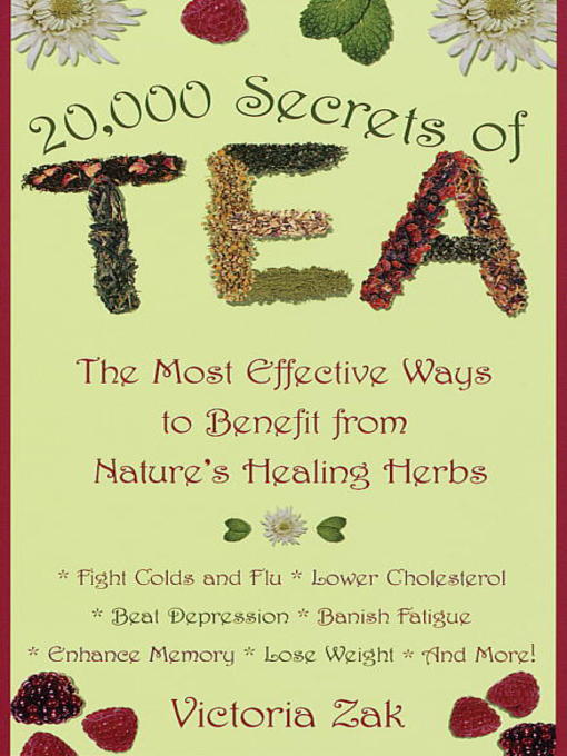 Title details for 20,000 Secrets of Tea by Victoria Zak - Available